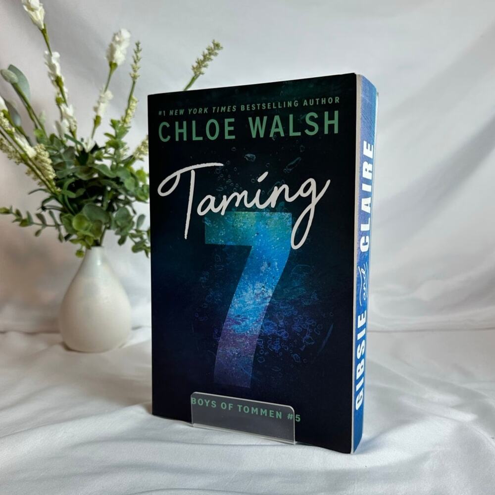 Taming 7 Chloe Walsh Deluxe Paperback Sprayed Edges Boys of Tommen #5 NEW
